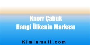 Knorr Hangi Ülkenin Malı?